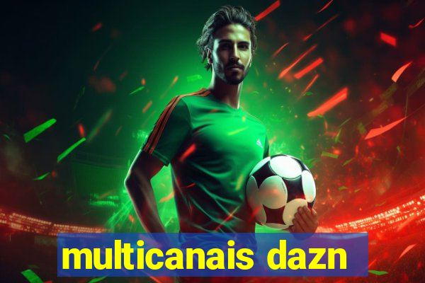 multicanais dazn